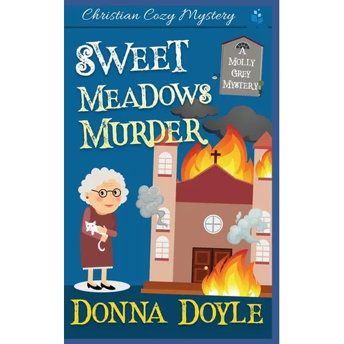 Sweet Meadows Murder: Christian Cozy Mystery - Paperback