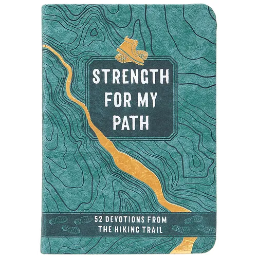 Strength for My Path: 52 Devotions from the Hiking Trail - Imitation Leather