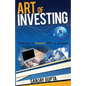 Art of Investing: Think like an investor NOT as a trader - Paperback