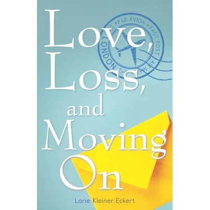 Love, Loss, and Moving On - Paperback