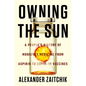 Owning the Sun: A People's History of Monopoly Medicine from Aspirin to Covid-19 Vaccines - Hardcover