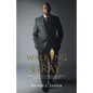 Walking in the Gray: How to Succeed When the Rules Are Not Black and White - Paperback