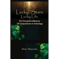 Lucky Stars, Lucky Life The Powerful Influence Of Conjunctions In Astrology - Paperback