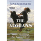 The Afghans: Three Lives Through War, Love, and Revolt - Hardcover