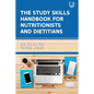 The Study Skills Handbook for Nutritionists and Dieticians - Paperback