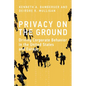 Privacy on the Ground: Driving Corporate Behavior in the United States and Europe - Paperback