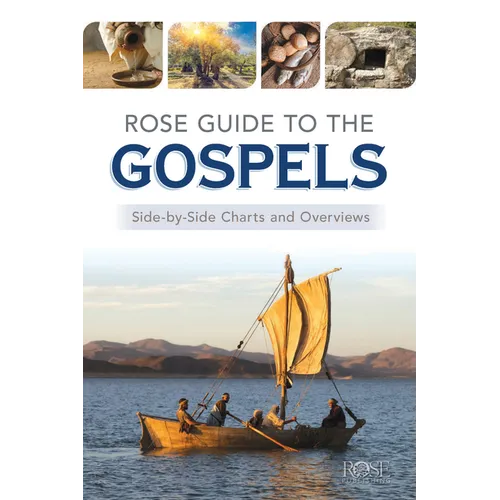 Rose Guide to the Gospels: Side-By-Side Charts and Overviews - Paperback