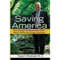 Saving America: How Garage Entrepreneurs Grow Small Firms Into Large Fortunes - Paperback