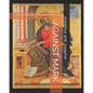 Against Mark: On the Antiquity of the Jew called Jesus - Paperback