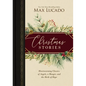 Christmas Stories: Heartwarming Classics of Angels, a Manger, and the Birth of Hope - Hardcover