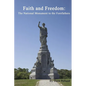 Faith and Freedom: The National Monument to the Forefathers - Paperback