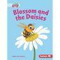 Blossom and the Daisies - Library Binding