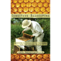 Sensitive Beekeeping: Practicing Vulnerability and Nonviolence with Your Backyard Beehive - Paperback