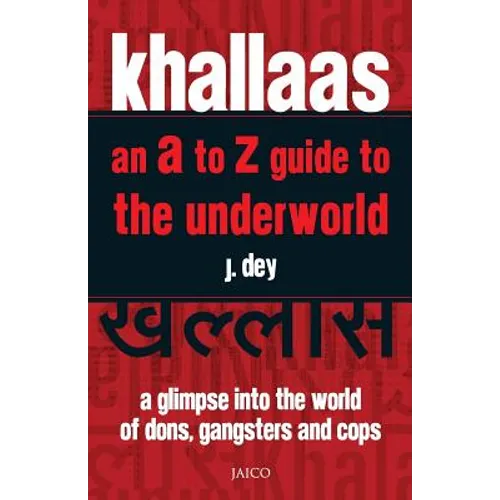 Khallaas: An A to Z Guide to the Underworld - Paperback