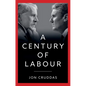 A Century of Labour - Hardcover
