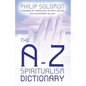 The A-Z Spiritualism Dictionary - Paperback
