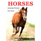 Horses: Kids book of fun facts & amazing pictures on animals in nature - Paperback