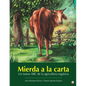 Mierda a la carta: Un nuevo ABC de la agricultura orgánica - Paperback