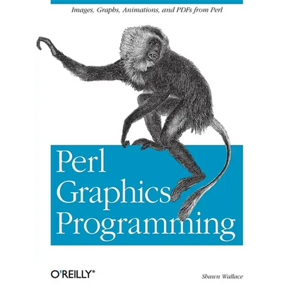 Perl Graphics Programming: Creating Svg, SWF (Flash), JPEG and PNG Files with Perl - Paperback