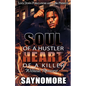 Soul of a Hustler, Heart of a Killer 2 - Paperback