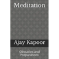 Meditation: Obstacles and Preparations - Paperback