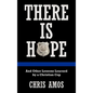 There Is Hope: And Other Lessons Learned by a Christian Cop - Hardcover