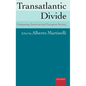 Transatlantic Divide: Comparing American and European Society - Hardcover
