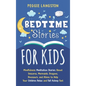 Bedtime Stories for Kids: Mindfulness Meditation Stories About Unicorns, Mermaids, Dragons, Dinosaurs, and Aliens to Help Your Children Relax an - Hardcover