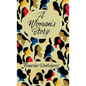 A Woman's Story - Hardcover