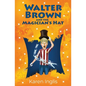 Walter Brown and the Magician's Hat - Paperback