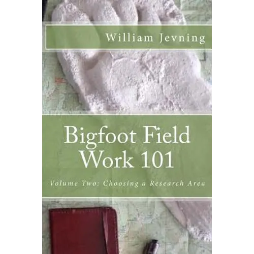Bigfoot Field Work 101 - Paperback