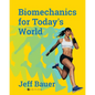 Biomechanics for Today's World - Paperback