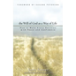 The Will of God as a Way of Life: How to Make Every Decision with Peace and Confidence - Paperback