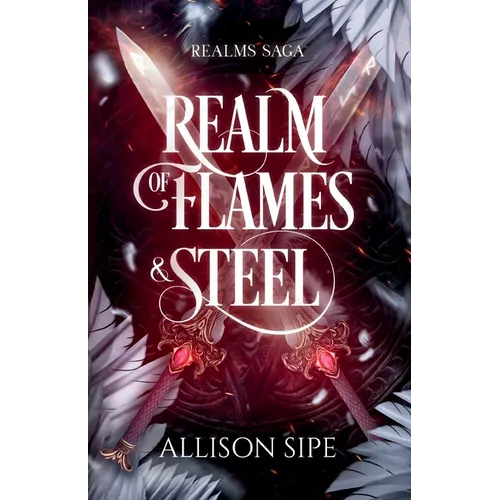 Realm of Flames & Steel - Paperback