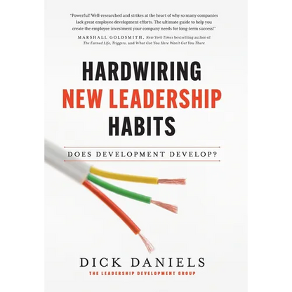Hardwiring New Leadership Habits - Hardcover