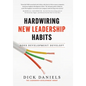 Hardwiring New Leadership Habits - Hardcover
