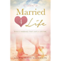 Married 4 Life: Build a Marriage That Lasts a Lifetime - Paperback
