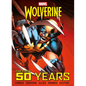 Marvel's Wolverine: The First 50 Years - Hardcover