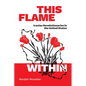This Flame Within: Iranian Revolutionaries in the United States - Hardcover