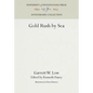 Gold Rush by Sea - Hardcover