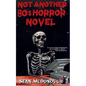 Not Another 80s Horror Novel - Paperback