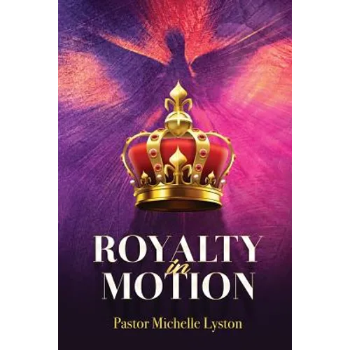 Royalty In Motion - Paperback