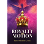 Royalty In Motion - Paperback