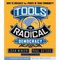 Tools for Radical Democracy: How to Organize for Power in Your Community - Paperback