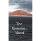 The Remotest Island - Hardcover