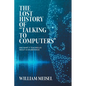 The Lost History of "Talking to Computers": And What It Teaches Us About AI Exuberance - Paperback