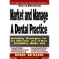 How to Effectively Market and Manage a Dental Practice - Paperback