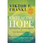 Embracing Hope: On Freedom, Responsibility & the Meaning of Life - Paperback