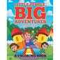 Little People, Big Adventures (A Coloring Book) - Paperback