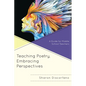 Teaching Poetry, Embracing Perspectives: A Guide for Middle School Teachers - Hardcover